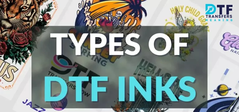 Types of DTF Ink