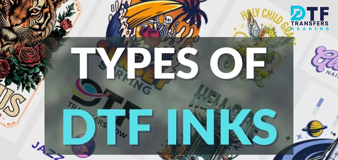 Read more about the article Different Kinds of DTF Inks